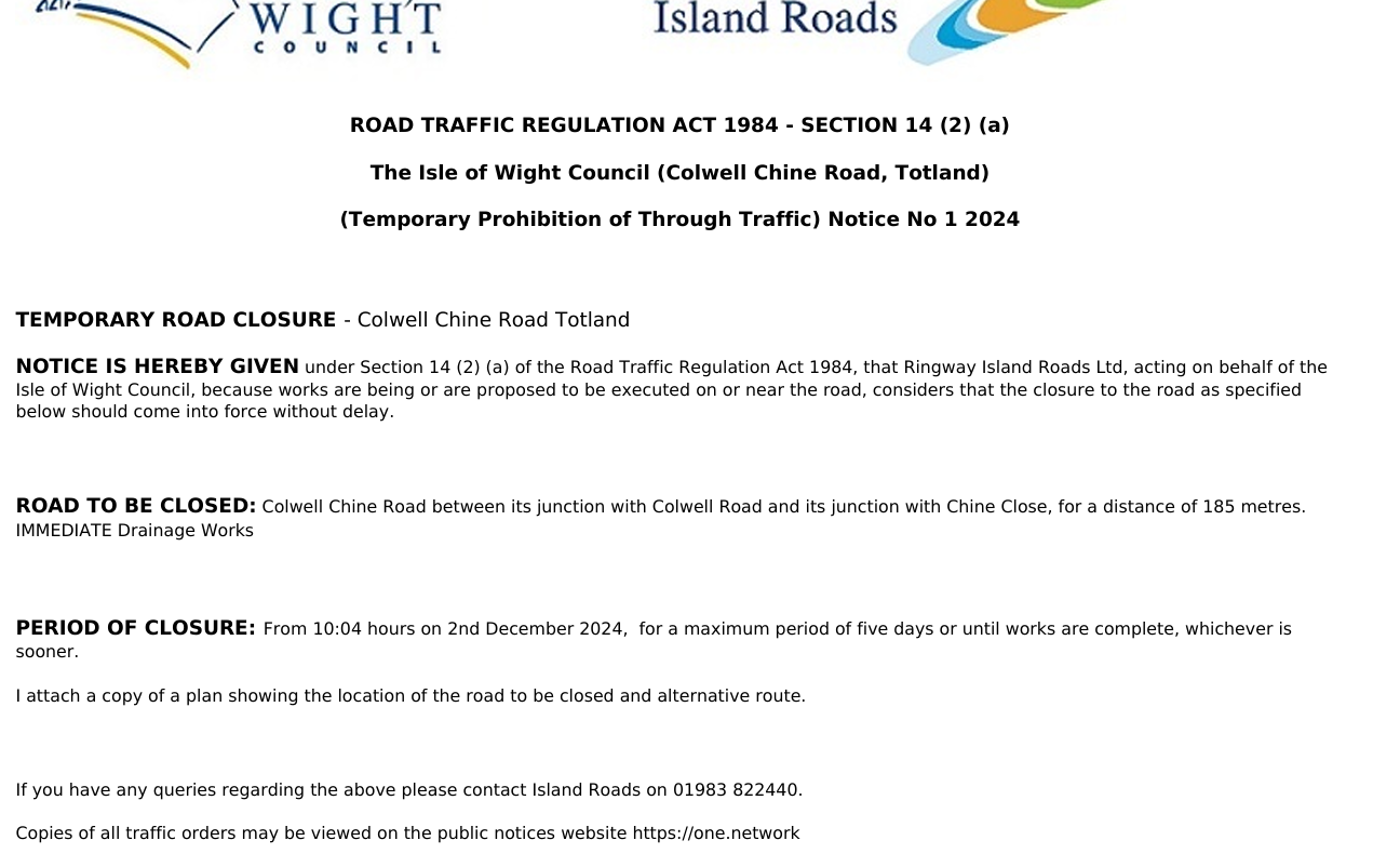 Update from Island Roads.  Road Closed at Colwell Chine from 2nd December for urgent repairs for a maximum period of five days.